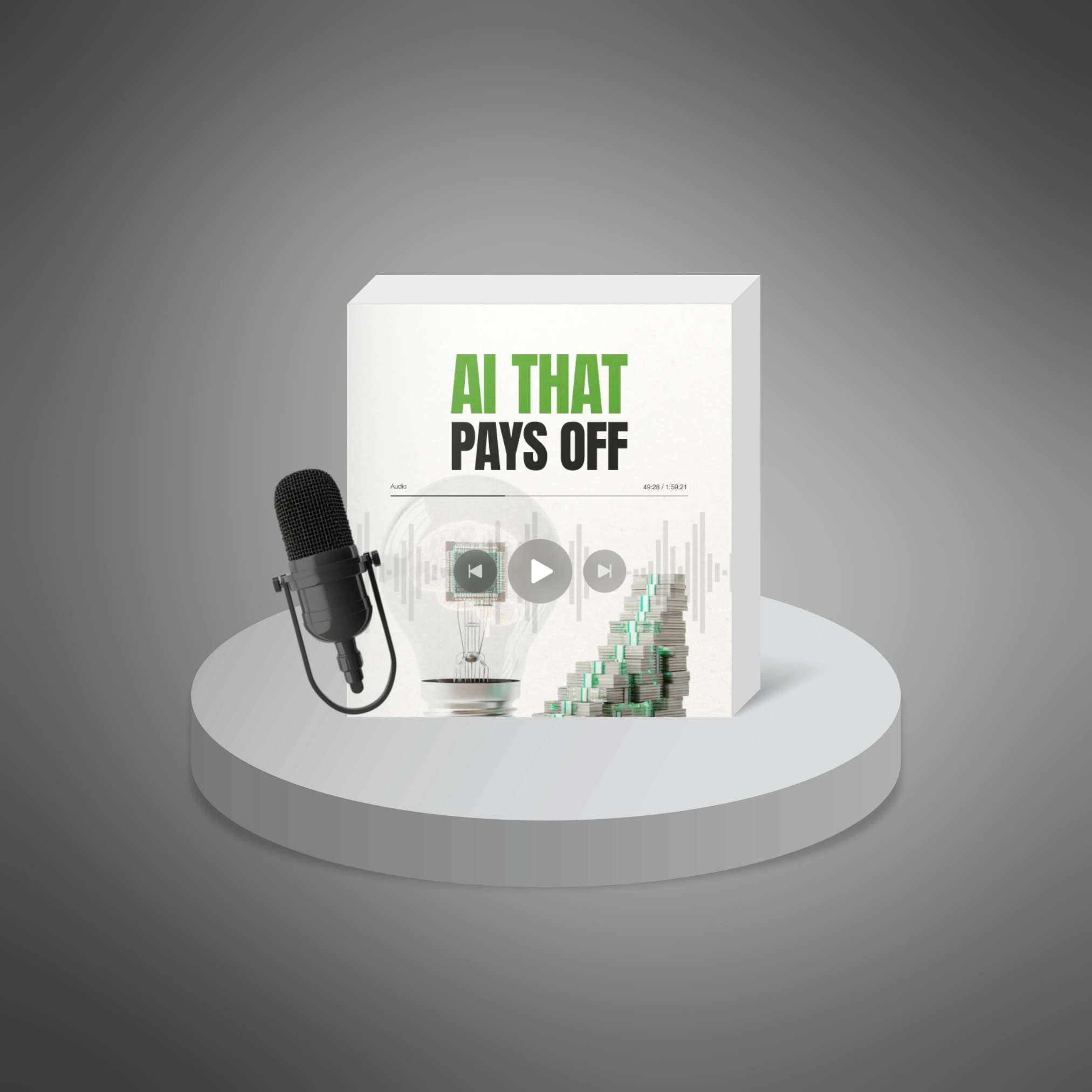 AI That Pays Off (Instant Download) Audio Podcast