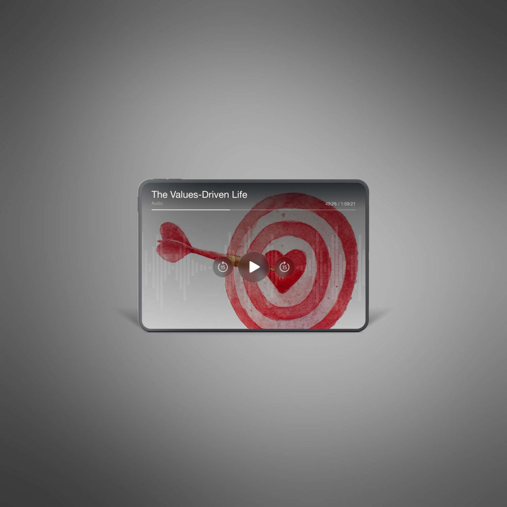 The Values-Driven Life (Instant Download) Audio Podcast