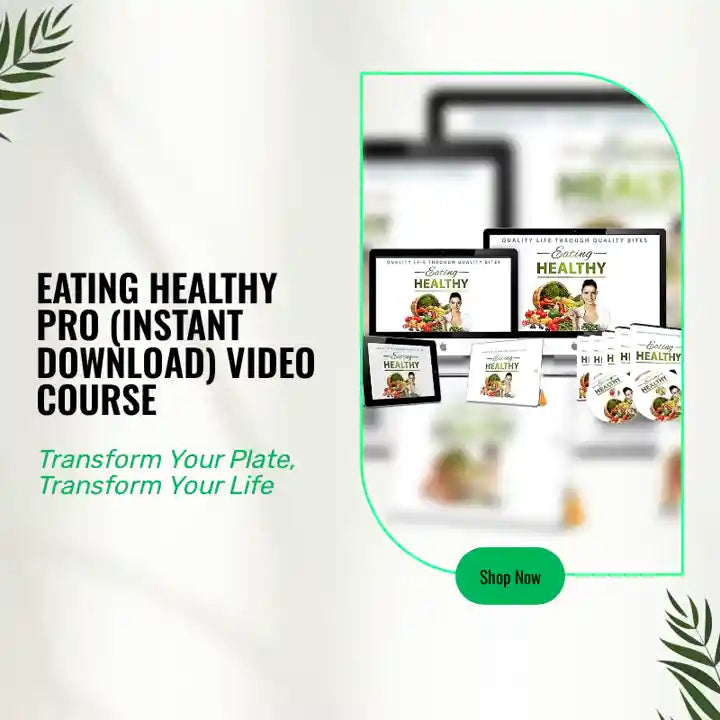 Eating healthy pro (Instant Download) Video Course by@Outfy